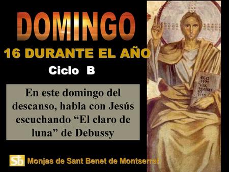 16 DURANTE EL AÑO DOMINGO Ciclo B