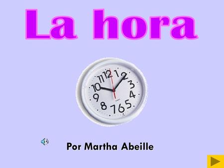 La hora Por Martha Abeille.