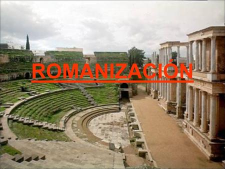 ROMANIZACIÓN.