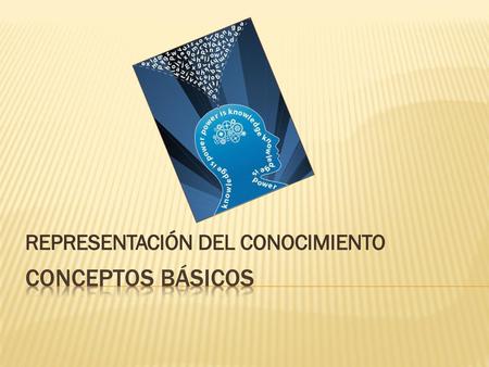 REPRESENTACIÓN DEL CONOCIMIENTO