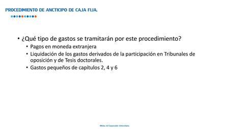 PROCEDIMIENTO DE ANCTICIPO DE CAJA FIJA.