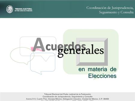 A generales cuerdos en materia de Elecciones