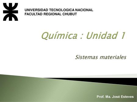 Química : Unidad 1 Sistemas materiales