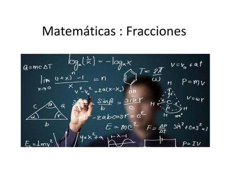 Matemáticas : Fracciones