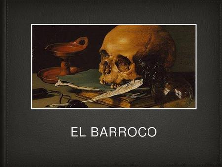 El barroco.