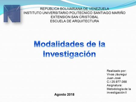 REPUBLICA BOLIVARIANA DE VENEZUELA INSTITUTO UNIVERSITARIO POLITECNICO SANTIAGO MARIÑO EXTENSION SAN CRISTOBAL ESCUELA DE ARQUITECTURA Realizado por: Vivas.