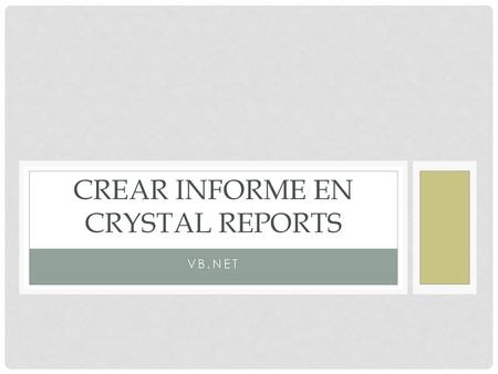 CREAR INFORME EN CRYSTAL REPORTS