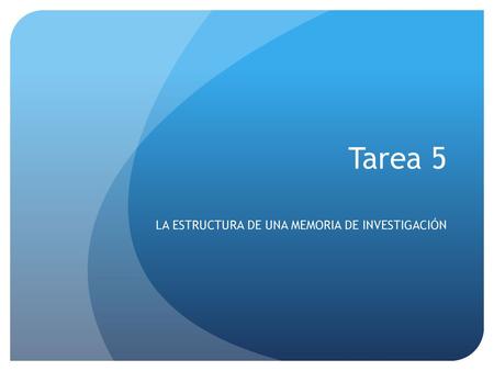 LA ESTRUCTURA DE UNA MEMORIA DE INVESTIGACIÓN