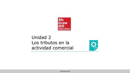 Unidad 2 Los tributos en la actividad comercial.