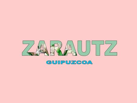 ZARAUTZ GUIPUZCOA 1.
