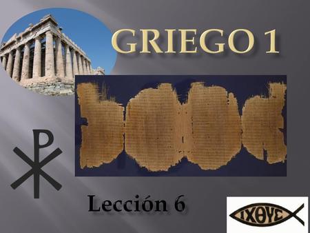 Griego 1 Lección 6.