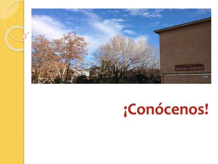 ¡Conócenos!.