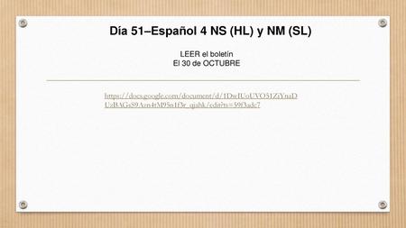 Día 51–Español 4 NS (HL) y NM (SL)