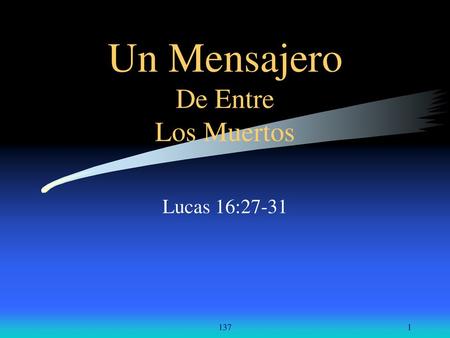 Un Mensajero De Entre Los Muertos
