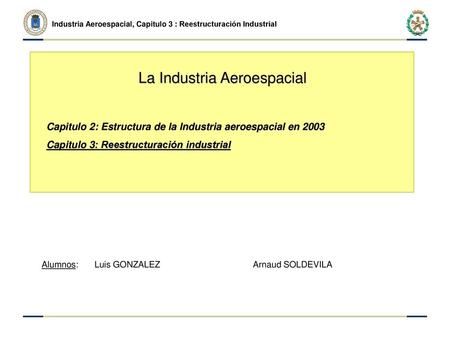 Alumnos: Luis GONZALEZ Arnaud SOLDEVILA