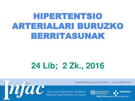 HIPERTENTSIO ARTERIALARI BURUZKO BERRITASUNAK 24 Lib; 2 Zk., 2016