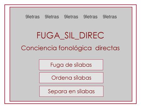 FUGA_SIL_DIREC Conciencia fonológica directas Fuga de sílabas