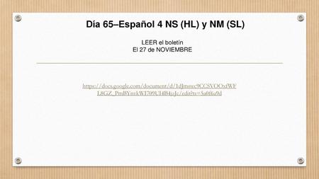 Día 65–Español 4 NS (HL) y NM (SL)