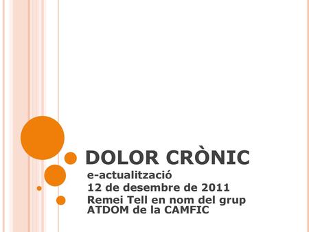 DOLOR CRÒNIC e-actualització 12 de desembre de 2011