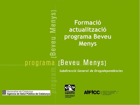 Formació actualització programa Beveu Menys