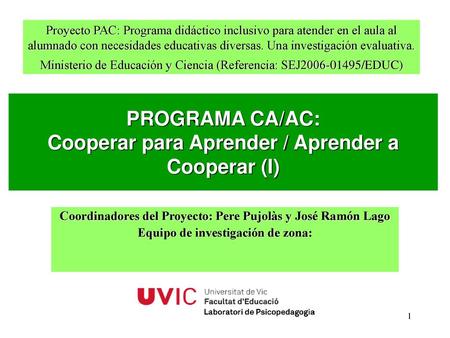 PROGRAMA CA/AC: Cooperar para Aprender / Aprender a Cooperar (I)