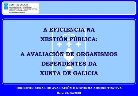 A AVALIACIÓN DE ORGANISMOS DEPENDENTES DA