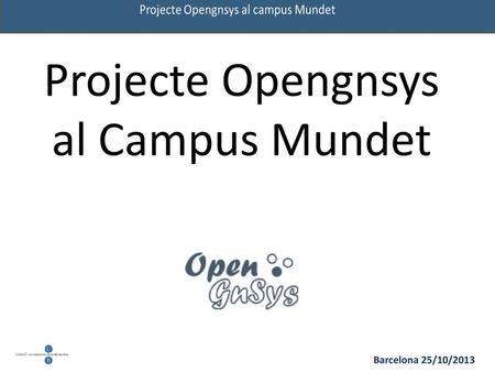 Projecte Opengnsys al Campus Mundet