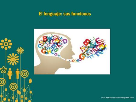 El lenguaje: sus funciones