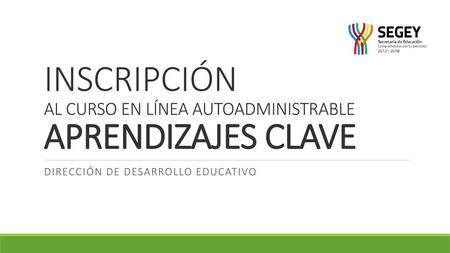 INSCRIPCIÓN AL CURSO EN LÍNEA AUTOADMINISTRABLE APRENDIZAJES CLAVE