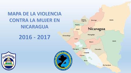 MAPA DE LA VIOLENCIA CONTRA LA MUJER EN NICARAGUA