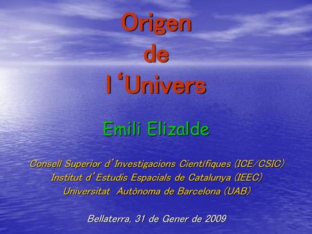 Origen de l‘Univers Emili Elizalde