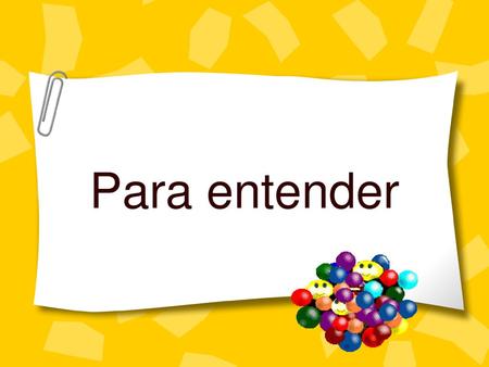 Para entender.