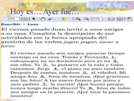 Hoy es… Ayer fue….