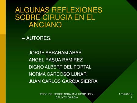 ALGUNAS REFLEXIONES SOBRE CIRUGIA EN EL ANCIANO
