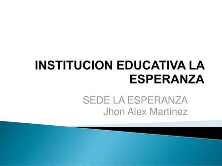 INSTITUCION EDUCATIVA LA ESPERANZA