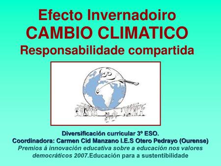 CAMBIO CLIMATICO Responsabilidade compartida