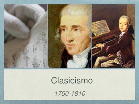 Clasicismo 1750-1810.