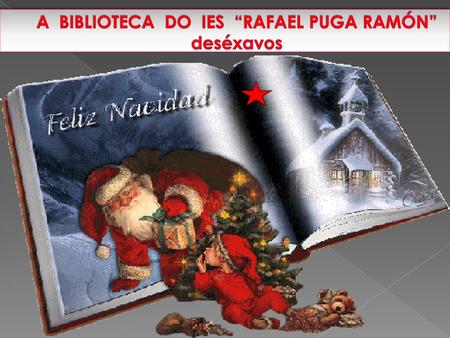 A BIBLIOTECA DO IES “RAFAEL PUGA RAMÓN” deséxavos