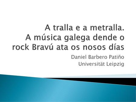 Daniel Barbero Patiño Universität Leipzig