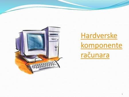 Hardverske komponente računara