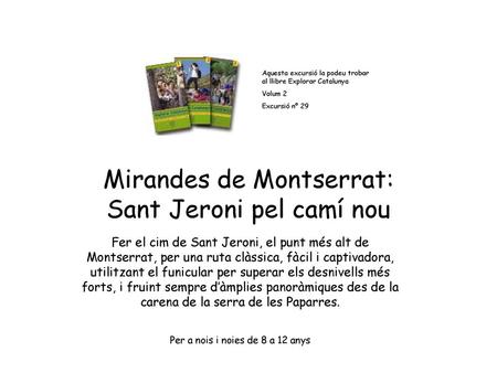 Mirandes de Montserrat: Sant Jeroni pel camí nou