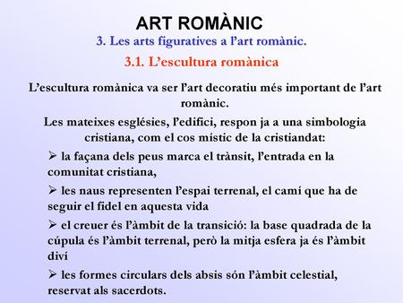 3. Les arts figuratives a l’art romànic.