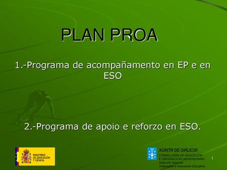 PLAN PROA 1.-Programa de acompañamento en EP e en ESO