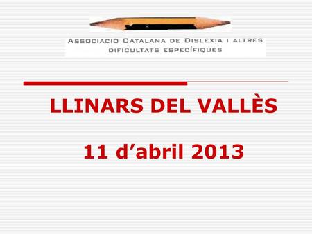 LLINARS DEL VALLÈS 11 d’abril 2013