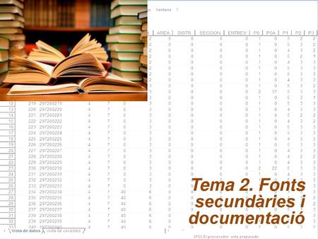 Tema 2. Fonts secundàries i documentació