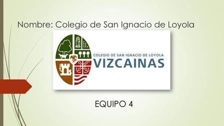 Nombre: Colegio de San Ignacio de Loyola