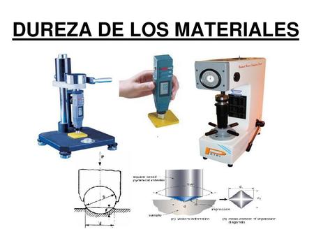 DUREZA DE LOS MATERIALES