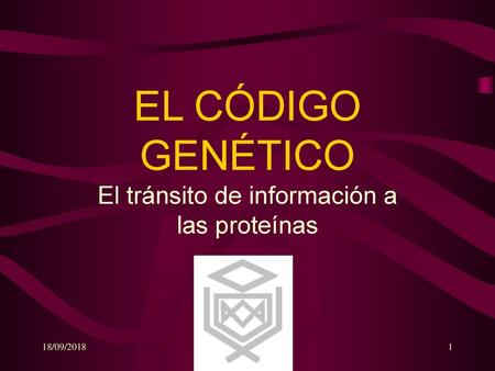 El tránsito de información a las proteínas