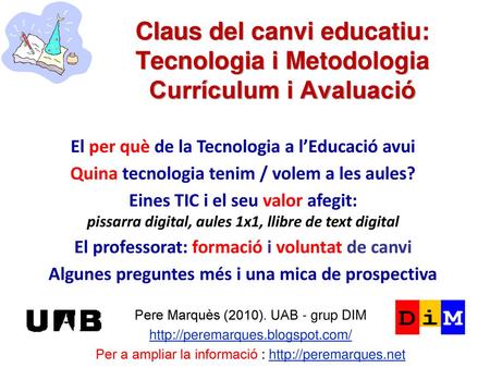 El per què de la Tecnologia a l’Educació avui