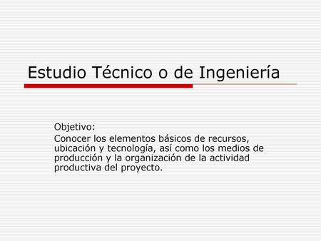 Estudio Técnico o de Ingeniería